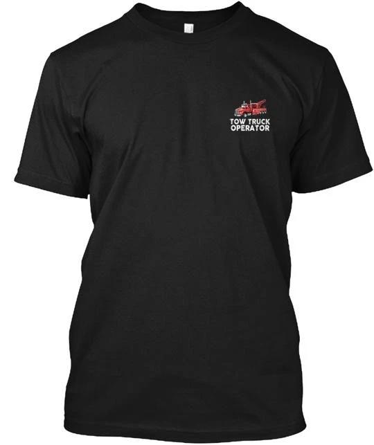 

Sarcastic Tow Truck Operator T shirt Made in the USA Size S to 5XL 2XL