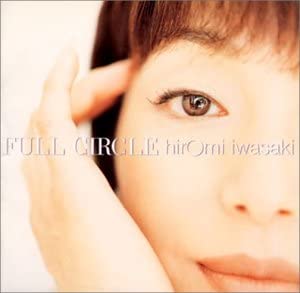 

CD HIROMI IWASAKI, JANE CHILD, CHIAKI - FULL CIRCLE VICL704 Japan Japanese Pop/Rock Used