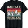 Retro Dad Tax Making Sure It's Not Poison Funny Father's Day T-Shirt