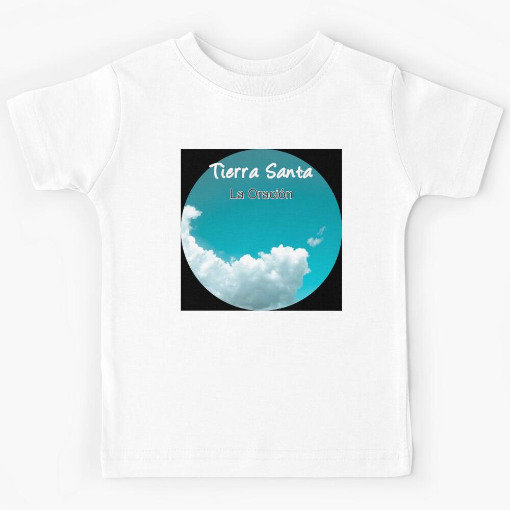 Tierra Santa - La Oración 2018 Kids T-Shirt 130
