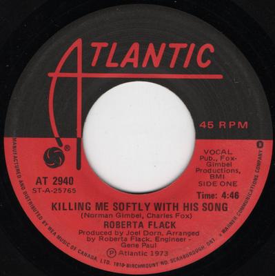 7-Zoll Schallplatte ROBERTA FLACK - Killing Me Softly With His Song AT2940 Atlantic Canada Soul/Funk Gebraucht