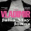 Vladimir by Julia May Jonas Paperback Book 9781529080476
