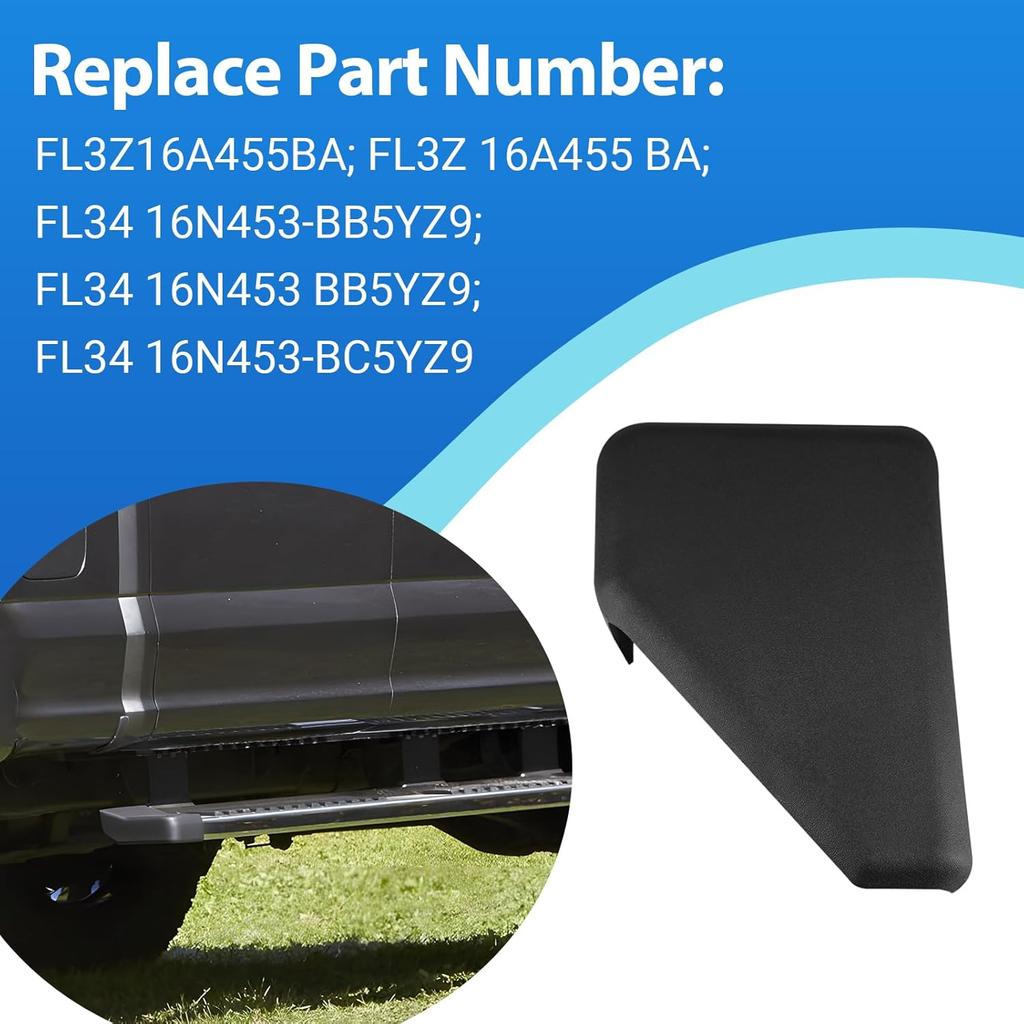 Running Board End Cap Rear Right Side Fits For 2015- Ford F150 F250 Replace FL3Z16A455BA FL3Z 16A455 BA FL34 16N453-BB5YZ9 FL34 16N45