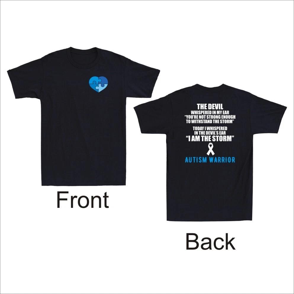 I Am The Storm Autism Warrior Autism Awareness Gift Front and Back Men's T-Shirt