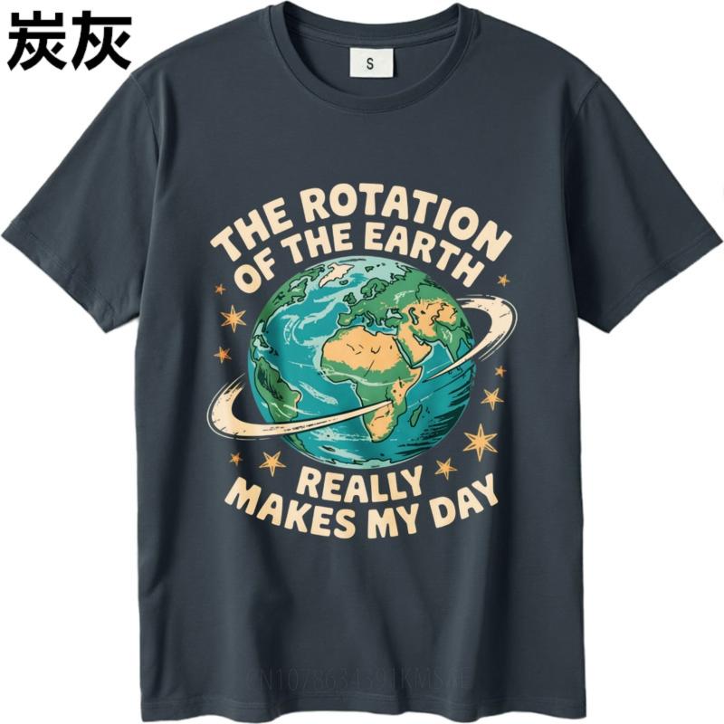 Minimalist Tshirt Solid Color For Unisex Round Neck T Shirt The Rotation Of The Earth Really Makes My Day Fashionable Boys Tees