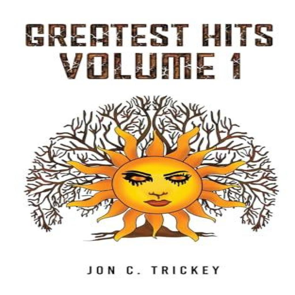 Greatest Hits Volume 1 by Jon C. Trickey Paperback Book 9781035824236