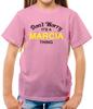 Don't Worry It's a MARCIA Thing! - Kids T-Shirt - Surname Custom Name Family