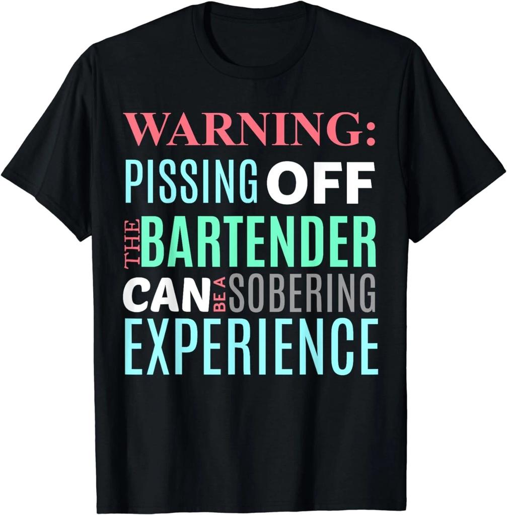 Funny Sarcastic Warning Don't Piss Off Bartender Pun Gift Unisex T-Shirt
