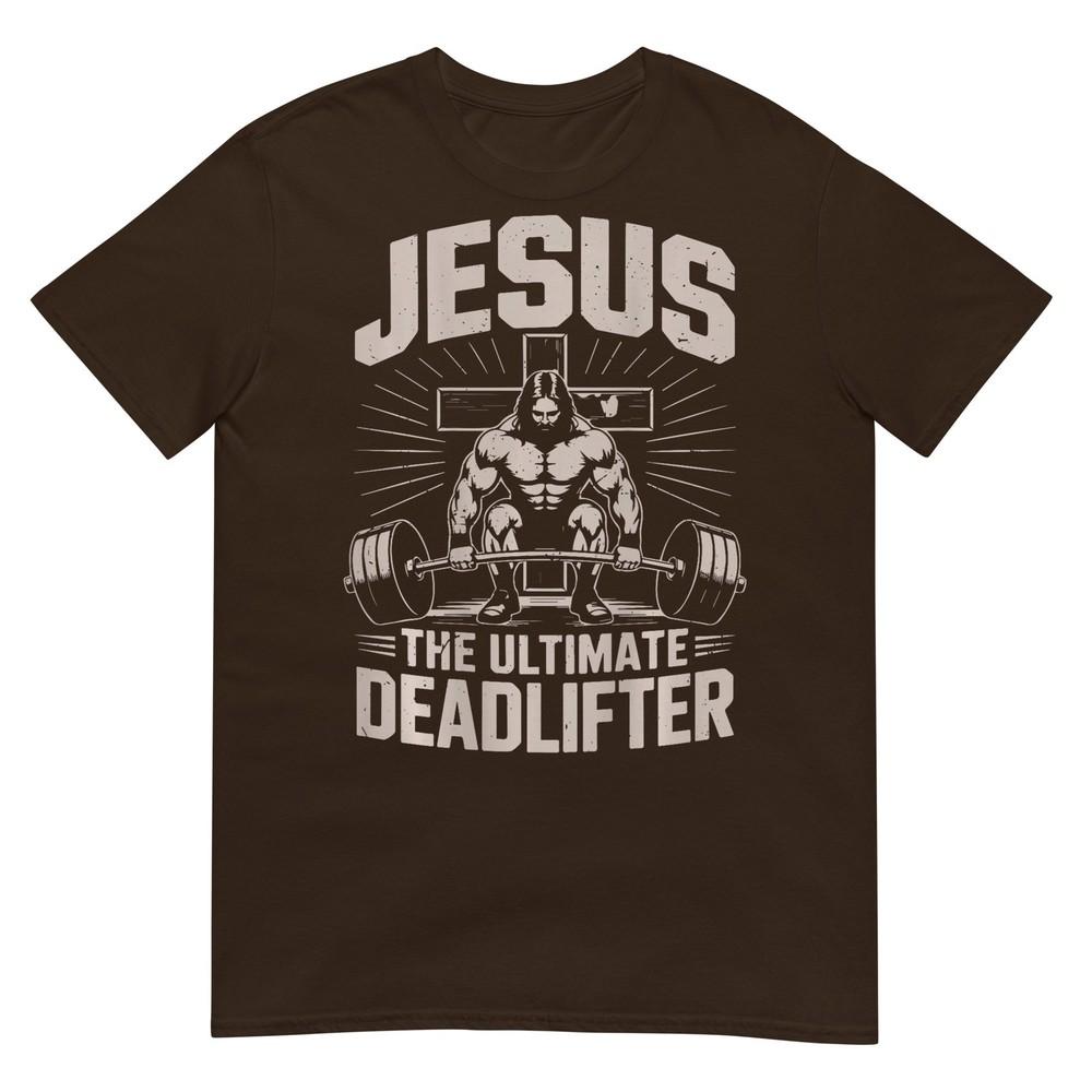 Funny Christian Gym Jesus The Ultimate Deadlifter Workout TShirt