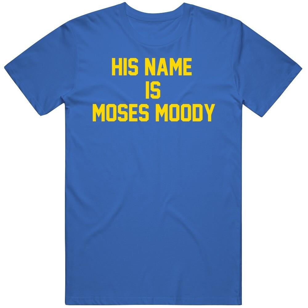 His Name Is Moses Moody Basketball Fan  T Shirt Unisex T-Shirt XL