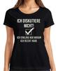 Ich Diskutiere Nicht Ich Habe Immer Recht Lustig Spruch Geschenk Damen T-Shirt