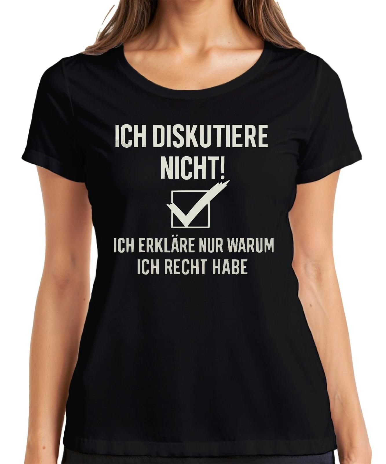 Ich diskutiere nicht ich habe immer recht Lustig Spruch Geschenk Damen T-Shirt XL