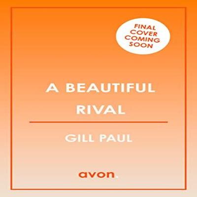 A Beautiful Rival by Gill Paul Paperback Book 9780008532130