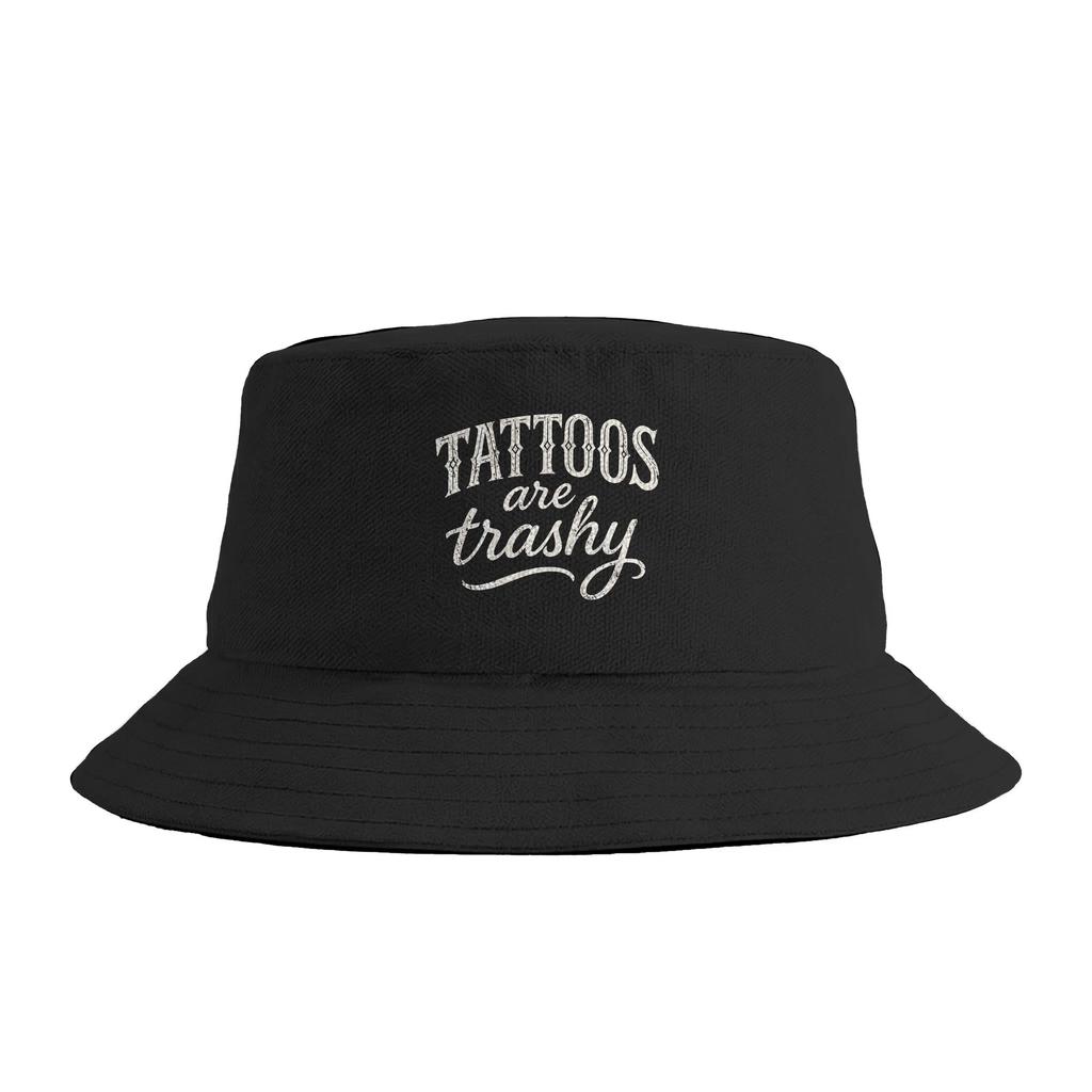 Unisex Women Tattoos Are Trashy Bucket Hat Breathable FisherUnisex Hats Spring Trendy Travel Hiking Caps Street Style Sunscreen Hat