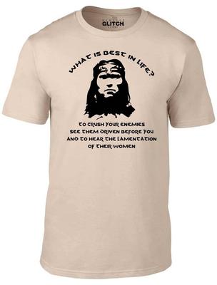 Men's What Is Best In Life? T-Shirt - CONAN FILM MOVIE CULT DVD SORCERY FUNNY