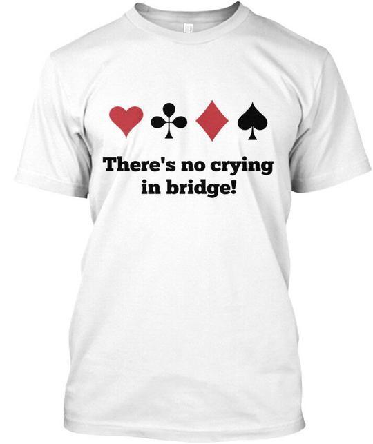No Crying In Bridge T-Shirt Made in the USA Size S to 5XL 3XL