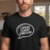 Sarkastisk person T-shirt - "Jag talar flytande sarkasm"