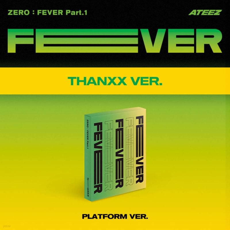 

ATEEZ - ZERO : FEVER Part.1 [PLATFORM VER.][THANXX VER.]