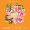 Brightest Light of Sunshine by Lisina Coney Paperback Book 9798987758342