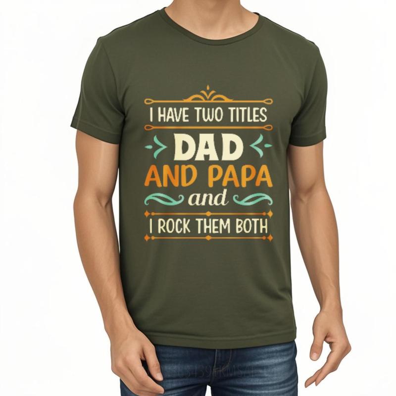 New Arrived For him Oneck tshirt Cotton Mens Tshirt I Have Two Titles Dad And Papa I Rock Them Both Boys tops Comfort Tshirt