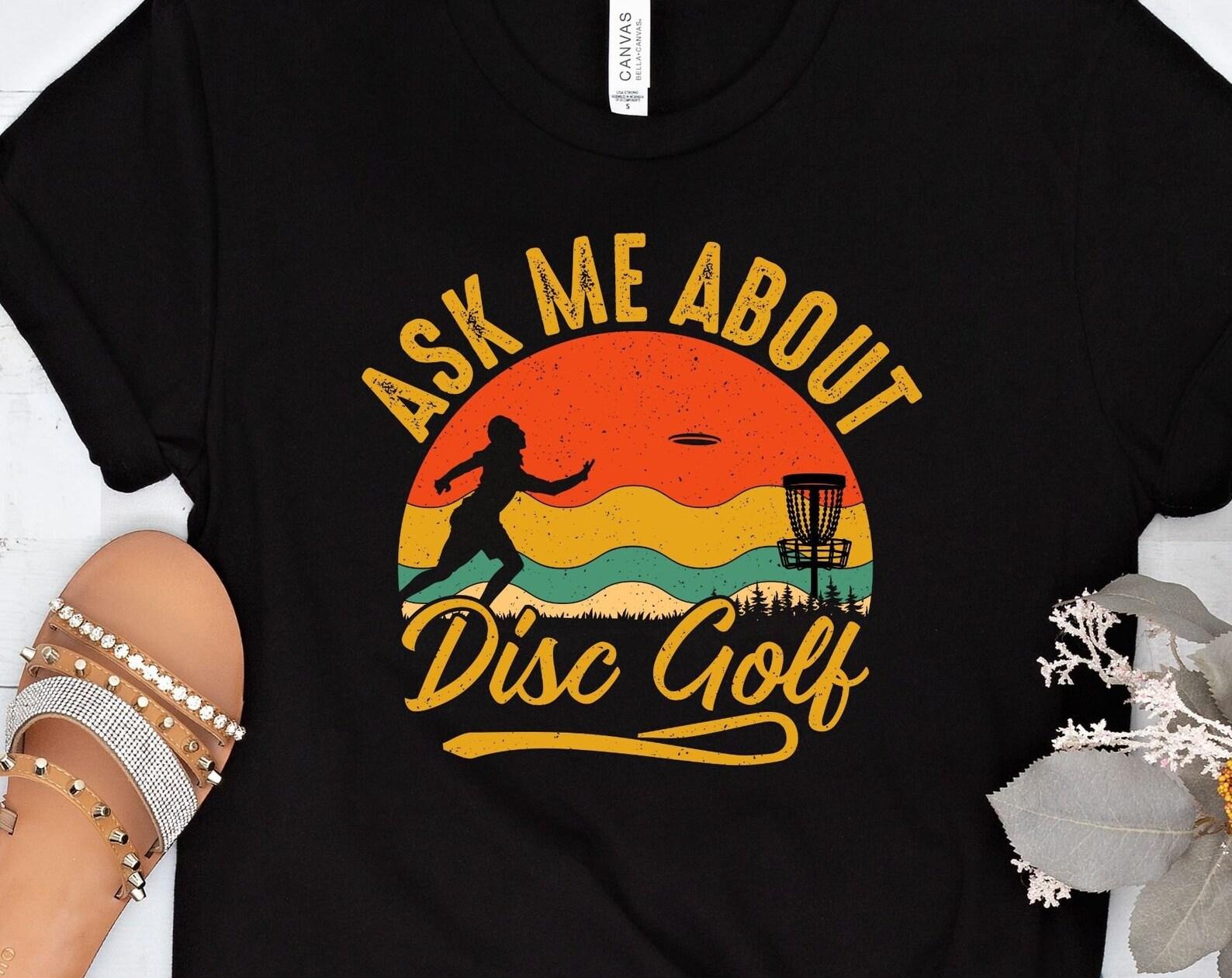 Ask Me About Disc Golf tshirt, folf shirt, fun shirt, frisbee golf, 5 colors L