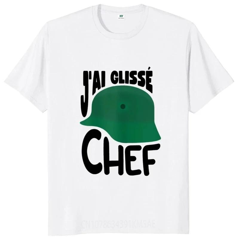 Funny French Film Quotes Fans Art Tee Tops High Quality Cotton Unisex Casual T-shirts J'ai Glisse Chef T Shirt EU Size