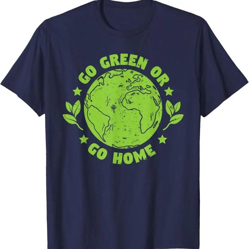 Go Green Or Go Home Earth Day Graphic Tee Breathable Cotton Crew Neck Short Sleeve TShirt S
