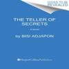 The Teller of Secrets by Bisi Adjapon Paperback Book 9780063088993