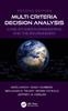 The Multi-Criteria Decision Analysis : Case Studies In Engineering and the Environment Book