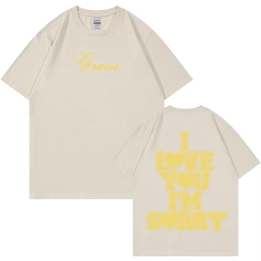 I Love You I'm Sorry Gracie Abrams Print Summer Cotton T-shirt Men Women Streetwear Short Sleeve Tees Casual Oversized Tops