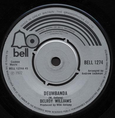 7inch Record DELROY WILLIAMS  Deumbanda BELL1274 Bell Records 1972 UK Reggae Ska  Dub Used
