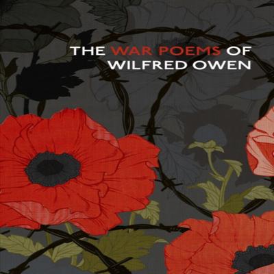The War Poems Of Wilfred Owen by Wilfred Owen Hardback Book 9781784874407
