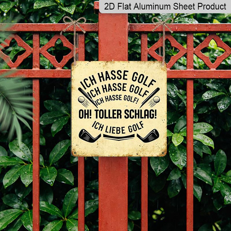 2D Flat - 1pc Vintage German Golf Quote Aluminum Plaque, "Ich Hasse Golf... Oh Toller Schlag! Ich Liebe Golf" Funny Golf Lettering Sign, Retro