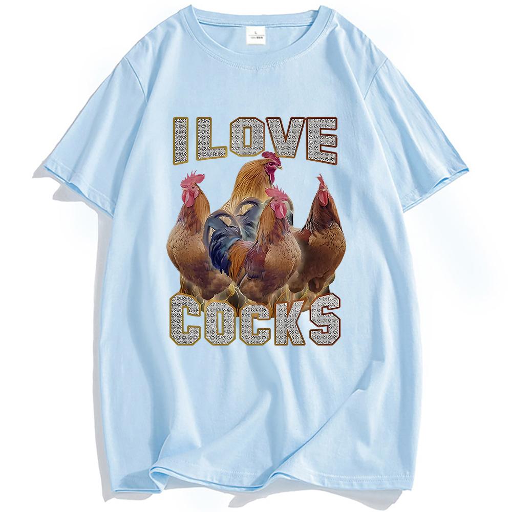 I Love Cocks Funny Roosters Meme T-shirt Chicken Enthusiast Short Sleeve Tshirt Women Men Street Clothing Unisex Streetwear