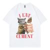 I Eat Ceunisext Funny Cat Meme TShirts High Street Fashion Trend Short Sleeve T Shirt Unisex Unisex 100Cotton Summer Casual TShirt