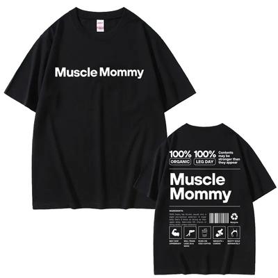 Muscle Mommy Gym Graphic T-shirt Funny Meme Fitness Summer Men Women Cotton Tshirt Casual Oversized Tees Short Sleeve Male