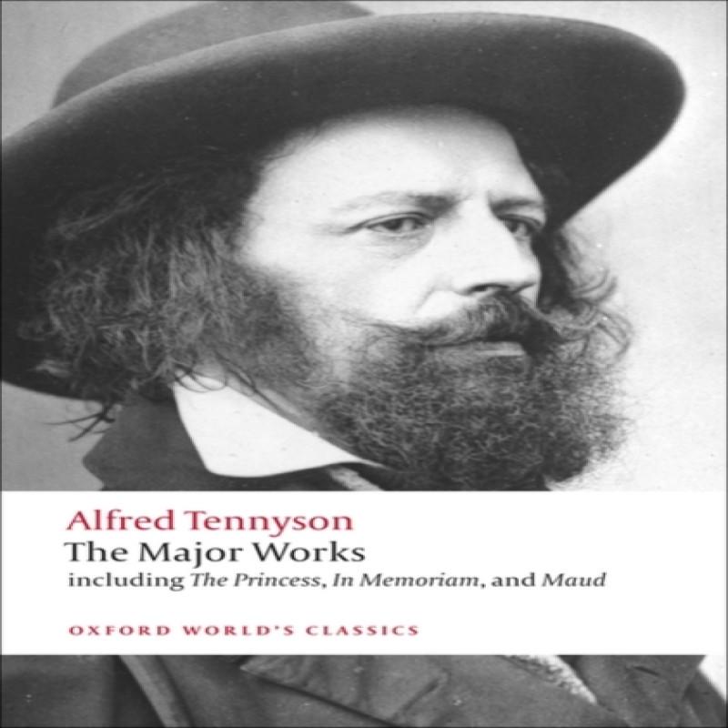The Major Works by Alfred Tennyson Paperback Book 9780199572762