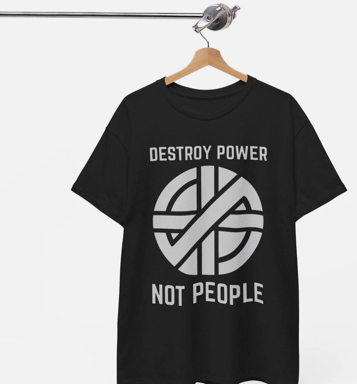 Destroy Power, Not People (As Worn By Joe Strummer, The Clash) Unisex T-Shirt 4XL