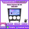 Pro Subaru Impreza GD GG 2002-2007 s knoflíkem Android autorádio Multimediální přehrávač Navigace Stereo GPS 2Din Carplay 2+32GB