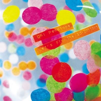 7inch Record OH!PENELOPE - Let's Fly The Ad-Balloon MHKL10 GREAT TRACKS 2017 Japan Japanese Pop/Rock