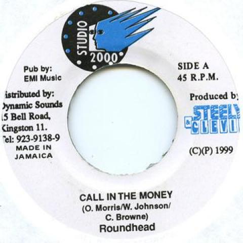 

7inch Record ROUNDHEAD - Call In The Money none Studio 2000 1999 Jamaica Reggae, Ska & Dub Used
