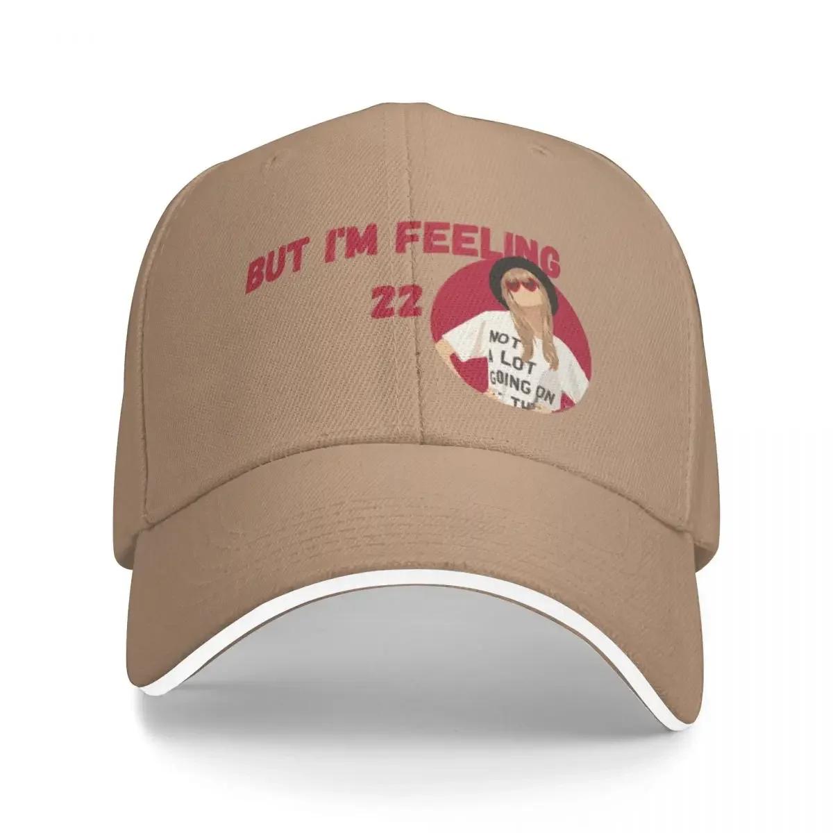 

I m feeling 22 Baseball Cap Ball Cap New In The Hat Uv Protection Solar Hat funny hat Caps For Women Men s