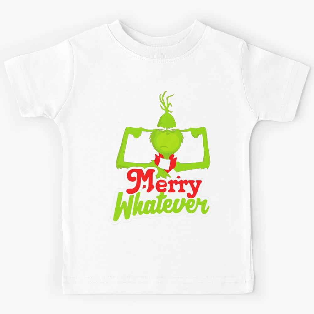 Grinch Merry Whatever Funny Christmas Mood Design Kids T-Shirt 130