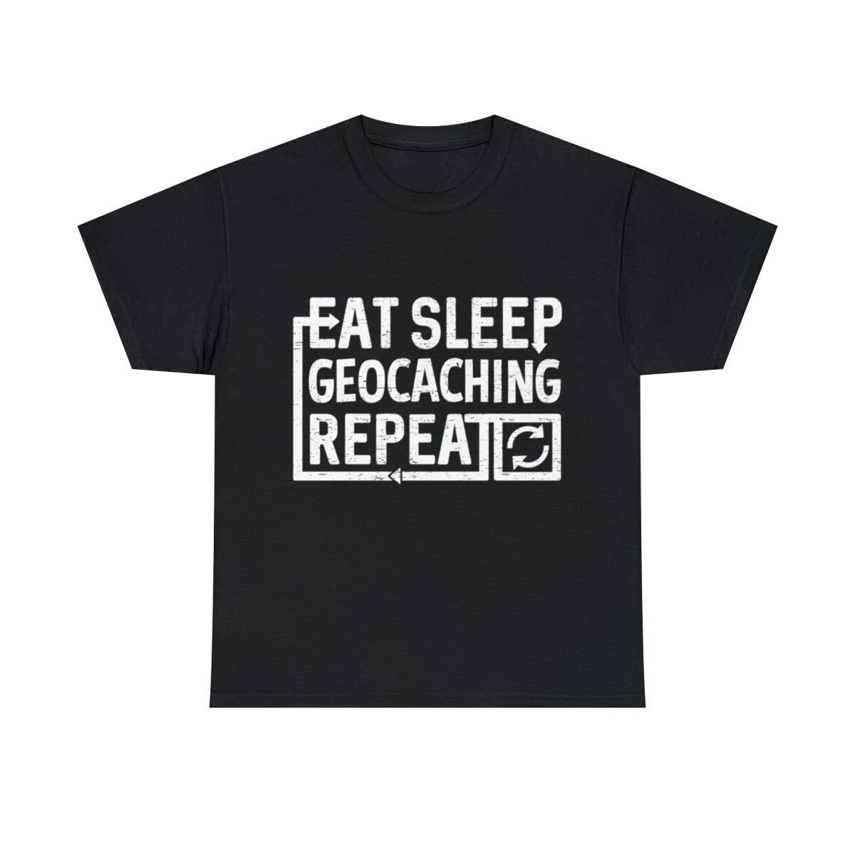 Eat Sleep Geocaching Graphic Tee Shirt, S-5XL L