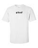 Got the Orb ? T-Shirt Gildan Funny Black White Gift Tee Shirt S-5XL