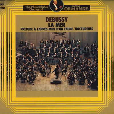 LP Record EUGENE ORMANDY, PHILADELPHIA ORCHES - Debussy: La Mer, Prelude A L'apres- 13AC127 CBS SONY 1976 Japan Classical Used