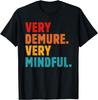 Retro Lustig Sehr Sittsam Sehr Achtsam T-Shirt Geschenk Unisex T-Shirt