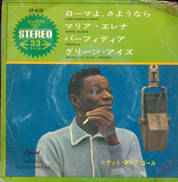 

7inch Record NAT KING COLE Arrivederci Roma CP4128 CAPITOL Japan Jazz Used