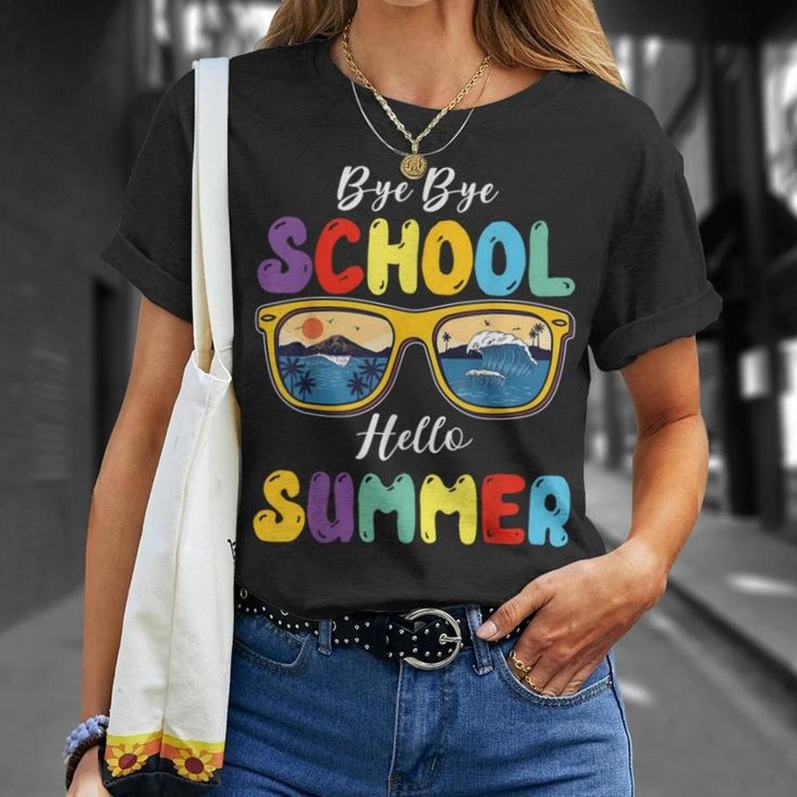 Bye Bye School Hello Summer T-Shirt, Happy Last Day Of School Shirt, Teacher Tee S