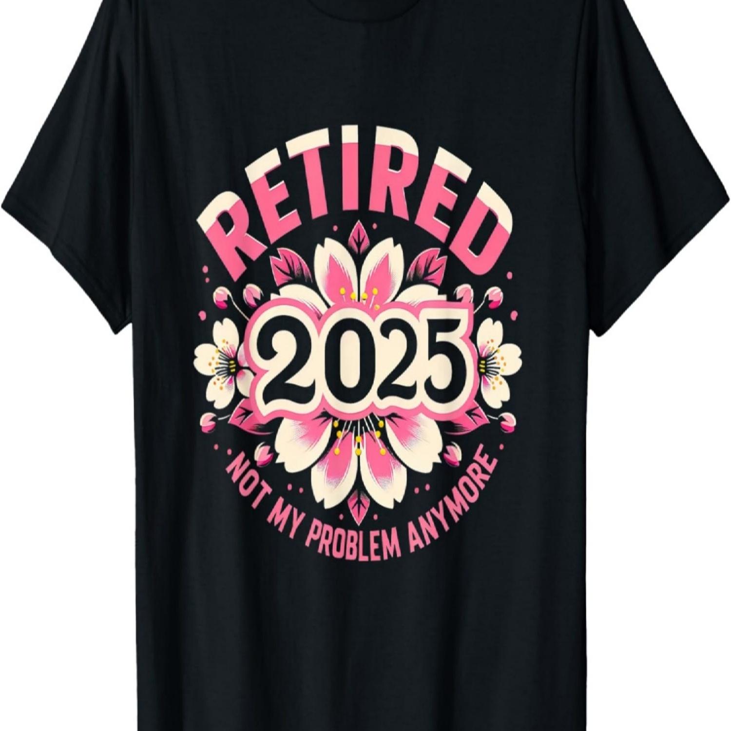 Cute Retired 2025 Cherry Blossom Not My Problem Anymore T-Shirt S чёрный